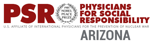 Physicians for Social Responsibility, Arizona Chapter
